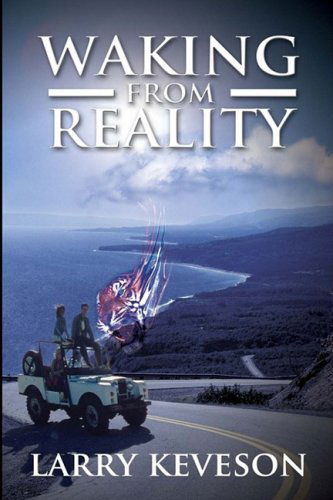 Cover for Larry Keveson · Waking from Reality (Paperback Book) (2008)