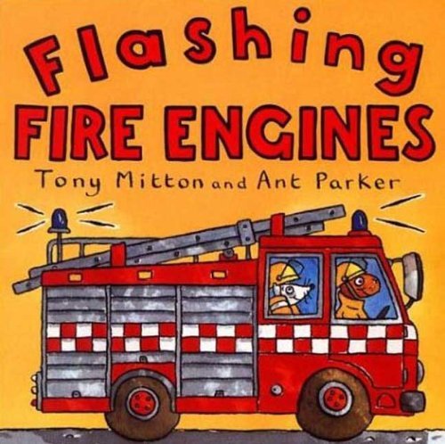 Cover for Tony Mitton · Flashing Fire Engines (Turtleback School &amp; Library Binding Edition) (Amazing Machines) (Hardcover Book) [Turtleback School &amp; Library Binding edition] (2000)