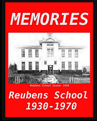 Cover for Past Students and Teachers · Memories: Reubens School 1930 - 1970 (Paperback Book) (2014)