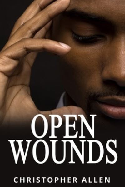 Cover for Christopher Allen · Open Wounds (Paperback Book) (2015)