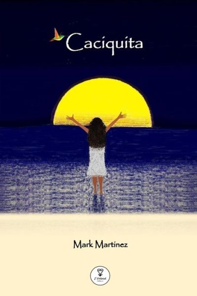 Cover for Mark Martinez · Caciquita (Paperback Book) (2017)