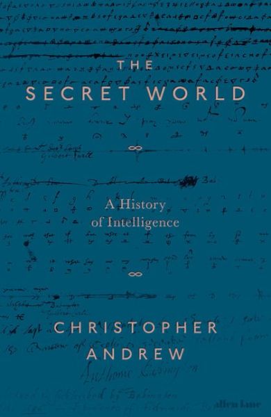 Cover for Christopher Andrew · Secret World (Hardcover Book) (2018)