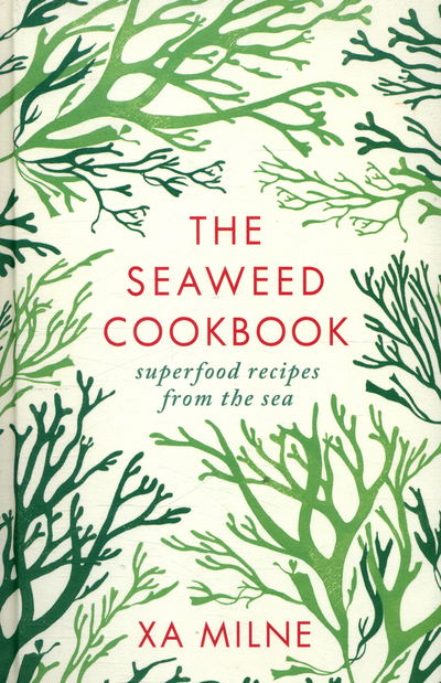 Cover for Milne · The Seaweed Cookbook (Book) (2016)