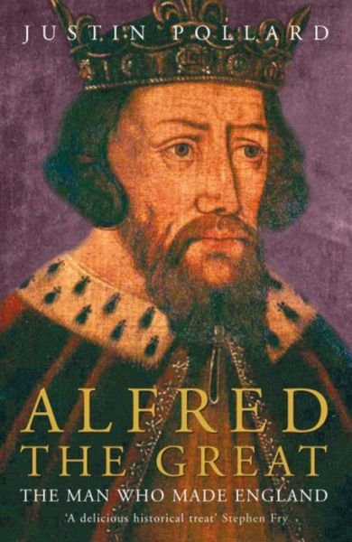 Cover for Justin Pollard · Alfred the Great (Paperback Book) (2006)