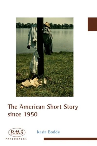 Cover for Kasia Boddy · The American Short Story Since 1950 - British Association for American Studies (BAAS) Paperbacks (Paperback Bog) (2010)