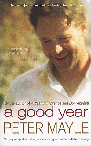 Cover for Peter Mayle · A Good Year: A feel-good read to warm your heart (Paperback Bog) [Ingen] (2007)