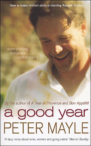 Cover for Peter Mayle · A Good Year: A feel-good read to warm your heart (Paperback Book) [Ingen] (2007)