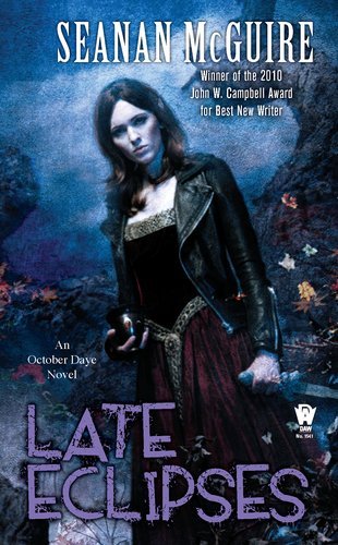 Cover for Seanan Mcguire · Late Eclipses (October Daye) (Paperback Book) [First edition] (2011)