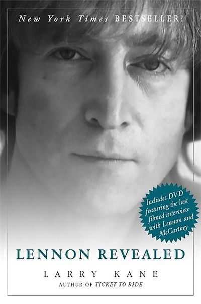 Lennon Revealed - Larry Kane - Books - Running Press - 9780762429660 - April 5, 2007