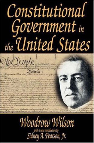 Cover for Woodrow Wilson · Constitutional Government in the United States (Paperback Book) [New edition] (2001)