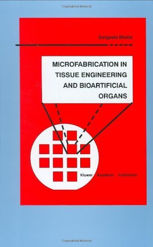 Sangeeta N. Bhatia · Microfabrication in Tissue Engineering and Bioartificial Organs - Microsystems (Hardcover Book) [1999 edition] (1999)
