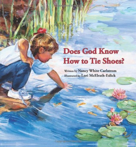 Cover for Nancy White Carlstrom · Does God Know How to Tie Shoes? (Tavlebog) [Brdbk edition] (2009)