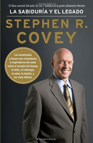 Cover for Stephen R. Covey · La Sabiduría Y El Legado (Vintage Espanol) (Spanish Edition) (Paperback Bog) [Spanish edition] (2014)