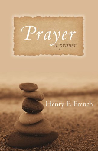 Cover for Henry French · Prayer: a Primer (Paperback Book) (2009)
