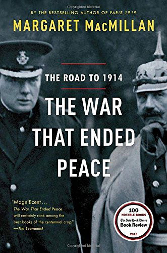 Cover for Margaret Macmillan · The War That Ended Peace: the Road to 1914 (Paperback Book) [Reprint edition] (2014)