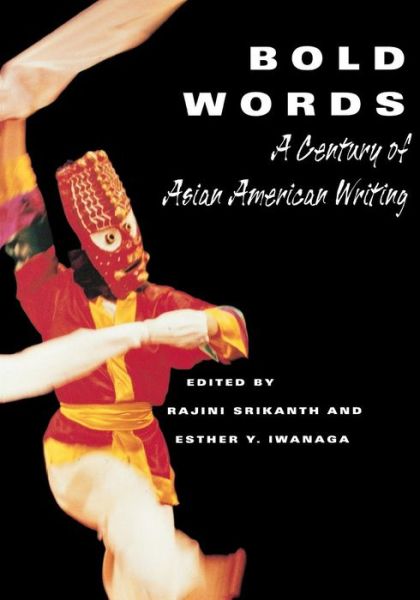 Cover for Rajini Srikanth · Bold Words: A Century of Asian American Writing (Paperback Book) (2001)