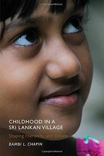 Cover for Bambi L. Chapin · Childhood in a Sri Lankan Village: Shaping Hierarchy and Desire - Rutgers Series in Childhood Studies (Hardcover Book) (2014)