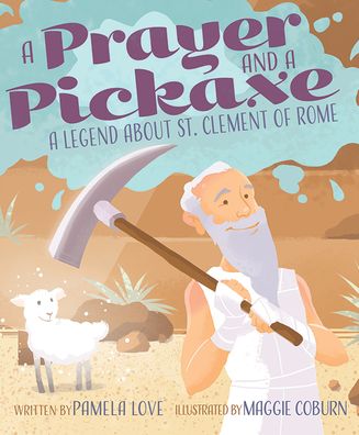 Cover for Pamela Love · A Prayer and a Pickaxe (Paperback Book) (2020)