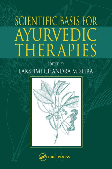 Cover for Lakshmi C. Mishra · Scientific Basis for Ayurvedic Therapies (Hardcover Book) (2003)