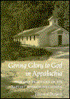 Cover for Howard Dorgan · Giving Glory To God Appalachia: Worship Practices Six Baptist Subdenominations (Paperback Book) (1990)