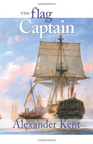 Cover for Alexander Kent · The Flag Captain (Taschenbuch) [Reprint edition] (1999)