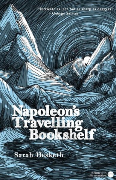 Cover for Sarah Hesketh · Napoleon's Travelling Bookshelf (Paperback Book) (2009)