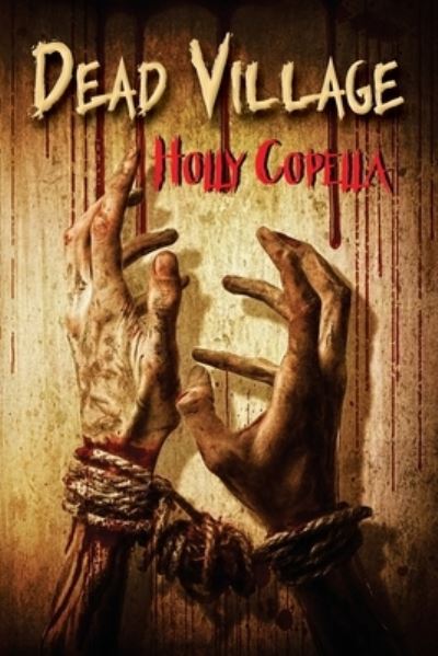 Cover for Holly Copella · Dead Village (Paperback Book) (2015)