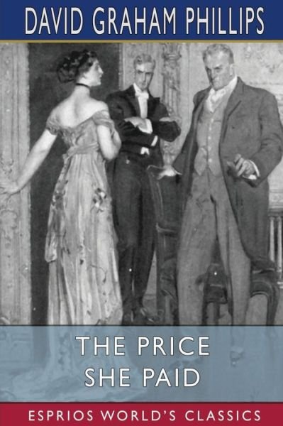 Cover for David Graham Phillips · The Price She Paid (Esprios Classics) (Paperback Bog) (2024)