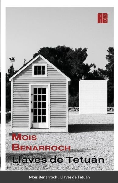 Cover for Mois Benarroch · Llaves de Tetuán (Paperback Book) (2021)