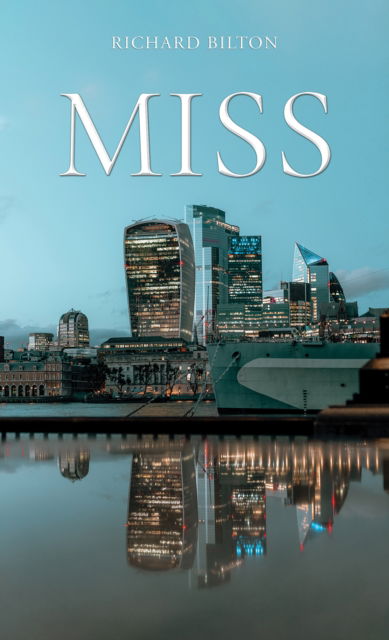 Cover for Richard Bilton · Miss (Paperback Book) (2024)