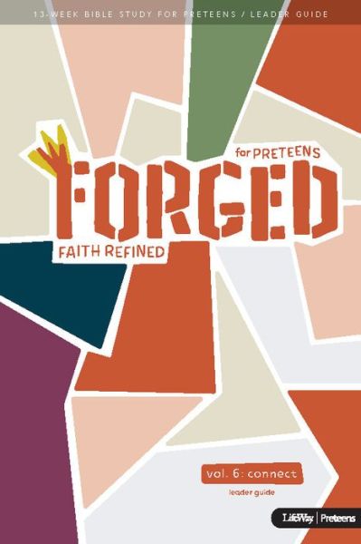 Cover for Lifeway Kids · Forged: Faith Refined, Volume 6 Leader Guide (Paperback Book) (2020)