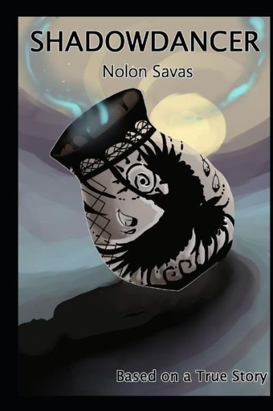 Cover for Nolon Savas · Shadowdancer (Paperback Book) (2019)