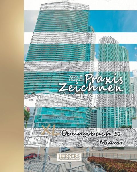 Cover for York P Herpers · Praxis Zeichnen - XL UEbungsbuch 51 (Taschenbuch) (2019)