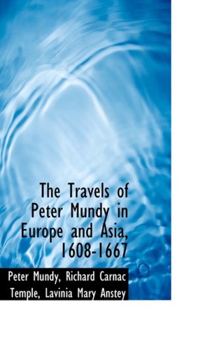 Cover for Peter Mundy · The Travels of Peter Mundy in Europe and Asia, 1608-1667 (Paperback Book) (2009)