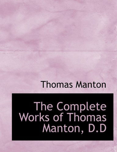 Cover for Thomas Manton · The Complete Works of Thomas Manton, D.d (Paperback Book) (2010)