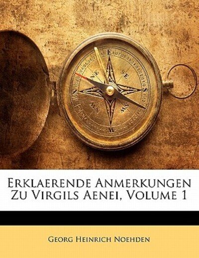 Cover for Noehden · Erklaerende Anmerkungen zu Virg (Book)