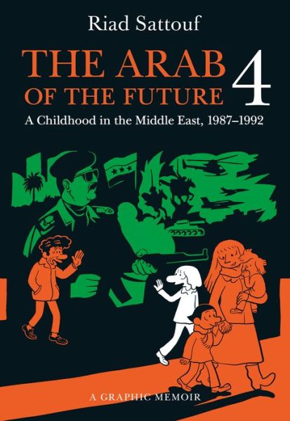 Cover for Riad Sattouf · The Arab of the Future 4: A Graphic Memoir of a Childhood in the Middle East, 1987-1992 - The Arab of the Future (Taschenbuch) (2019)