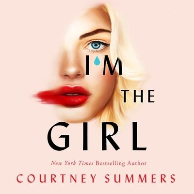 Cover for Courtney Summers · I'm the Girl (CD) (2022)