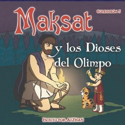 Cover for Aizhan · Maksat y los Dioses del Olimpo (Paperback Book) (2021)