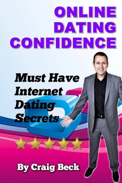 Cover for Craig Beck · Online Dating Confidence: Must Have Internet Dating Secrets (Paperback Book) (2015)