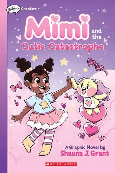 Cover for Shauna J Grant · Mimi and the Cutie Catastrophe: A Graphix Chapters Book (Mimi #1) (Paperback Book) (2022)