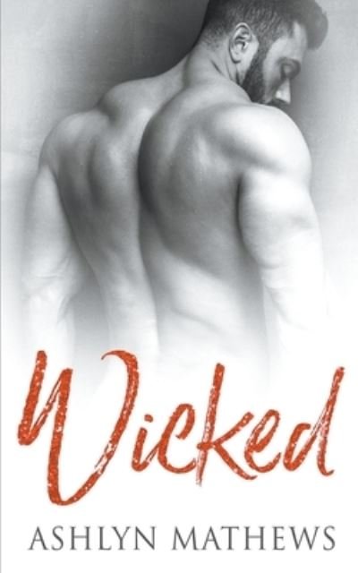 Cover for Ashlyn Mathews · Wicked (Paperback Bog) (2020)
