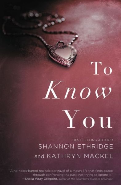 Cover for Shannon Ethridge · To Know You (Paperback Book) (2013)