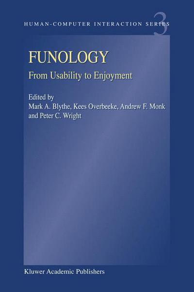 Cover for M a Blythe · Funology: From Usability to Enjoyment - Human-Computer Interaction Series (Paperback Bog) [2003 edition] (2004)