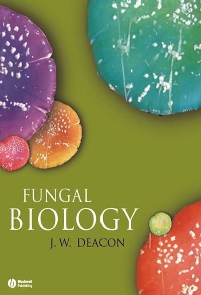 Cover for Deacon, J. W. (University of Edinburgh) · Fungal Biology (Paperback Bog) (2005)