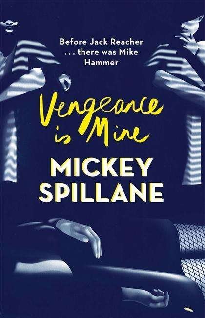 Cover for Mickey Spillane · Vengeance is Mine - Mike Hammer (Paperback Book) (2015)