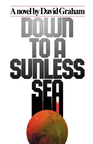 Cover for David Graham · Down to a Sunless Sea (Paperback Book) (2007)