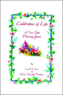 Cover for Harriet  Spradley Thompkins · Celebration of Life: a Ten-step Planning Guide (Gebundenes Buch) (2005)