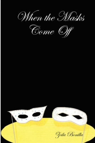 Cover for Zoila Bonilla · When the Masks Come off (Taschenbuch) (2007)