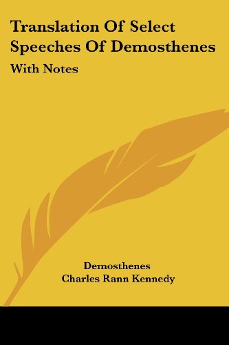 Cover for Demosthenes · Translation of Select Speeches of Demosthenes: with Notes (Paperback Book) (2007)